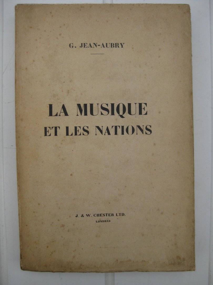 Jean-Aubry, G. - La musique et les nations.