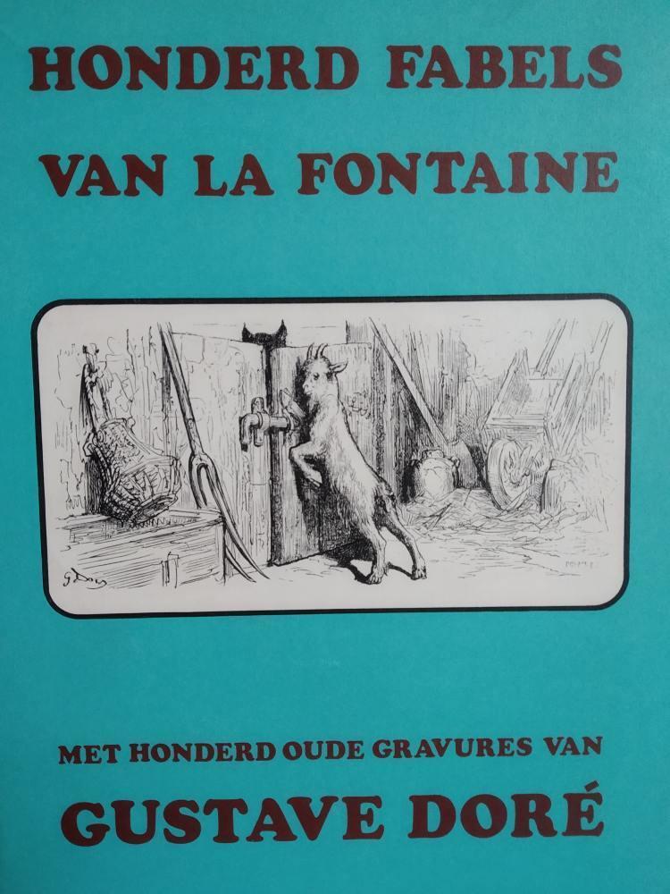 Fontaine - Honderd fabels van La Fontaine met honderd oude gravures van Gustav Doré