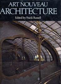 RUSSELL, FRANK. - Art Nouveau Architecture.