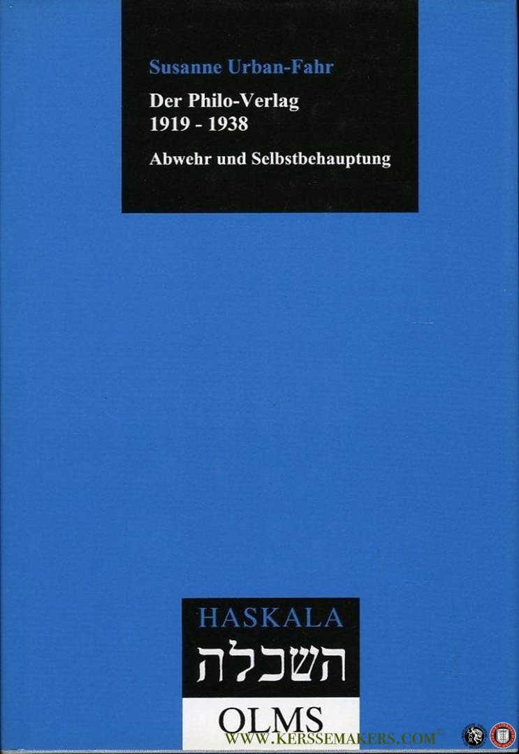 Urban-Fahr, Susanne - Der Philo-Verlag 1919-1938. Abwehr und Selbstbehauptung.