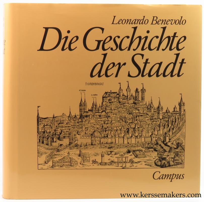 Benevolo, Leonardo. - Die Geschichte der Stadt. Aus dem Italienischen von Jürgen Humburg.