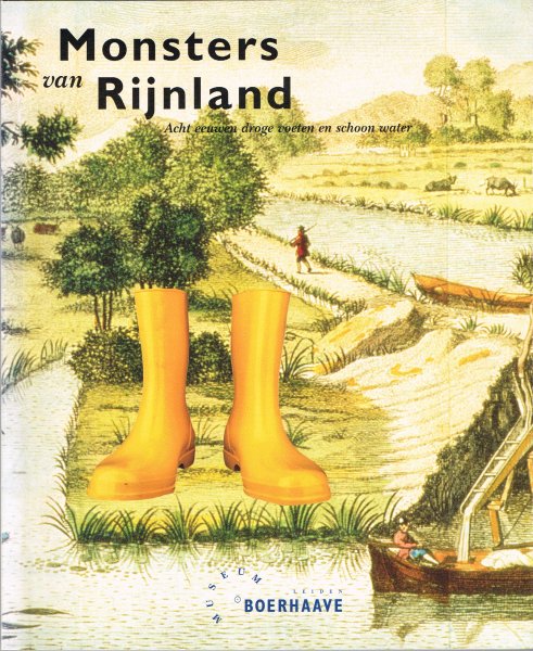 Beenakker, J.J.J.M. [... et al] - Monsters van Rijnland : acht eeuwen droge voeten en schoon water.