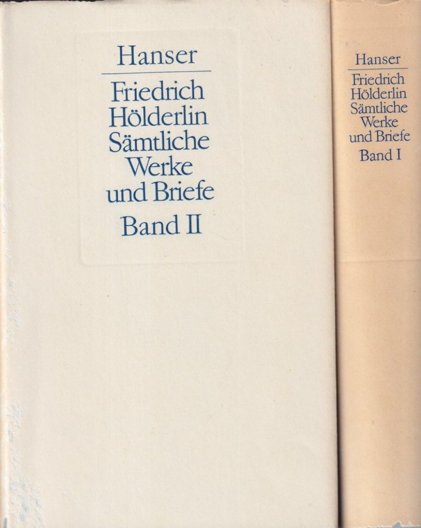 Hölderlin, Friedrich - Sämtliche Werke und Briefe [Erster und Zweiter Band]