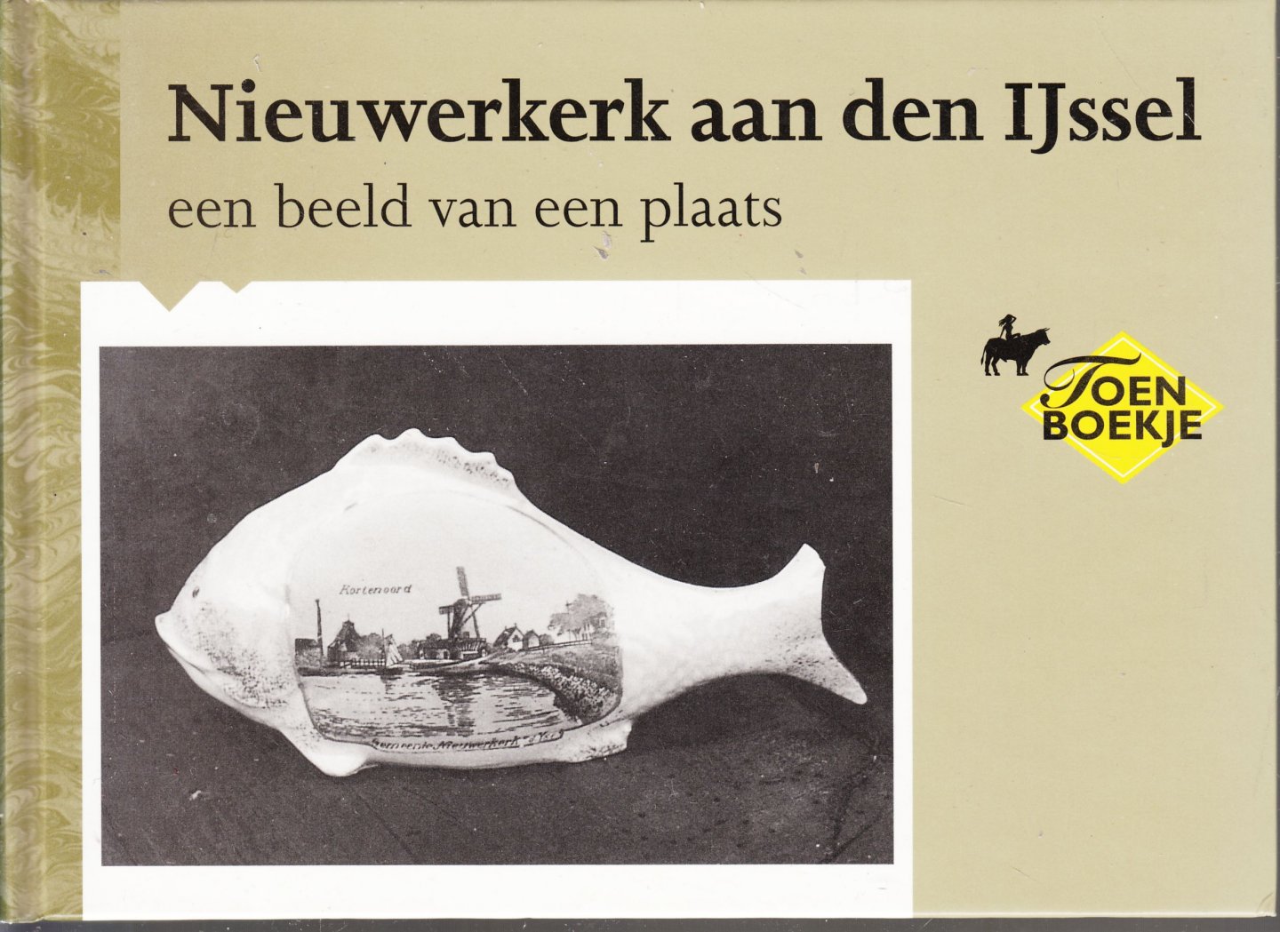 Boer, A.M. den - Nieuwerkerk aan den IJssel; Een beeld van een plaats