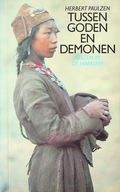 Paulzen, Herbert - Tussen goden en demonen. Reizen in de Himalaya