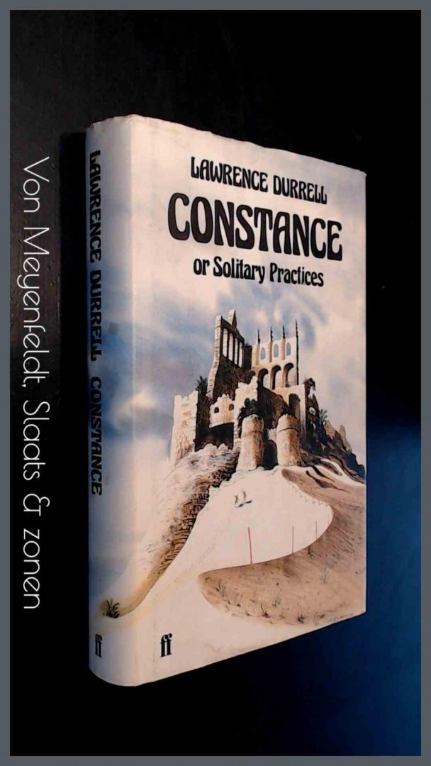 Durrell, Lawrence - Constance or Solitary Practices