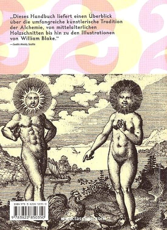 Roob , Alexander . [ ISBN 9783822850350 ] 2519 - Alchemie & Mystik . ( Das hermetische museum . ) Dieses handbuch liefert einen Überblick uber die umfangreiche kunstlerische Tradition de Alchemie, von mittelalterlichen Holzschnitten bis hun zu den illustratie en von William Blake .