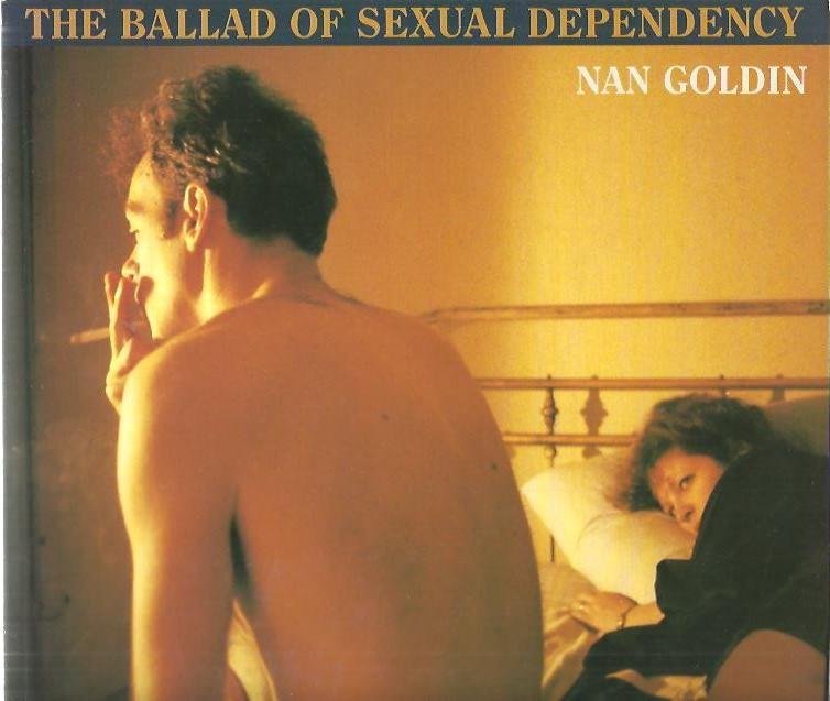 GOLDIN, Nan - The Ballad of Sexual Dependency. Edited with Marvin Heiferman, Mark Holborn and Suzanne Fletcher.
