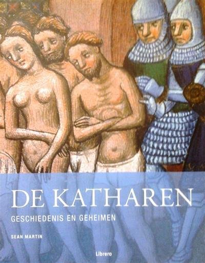 MARTIN Sean - De Katharen. Geschiedenis en Geheimen.