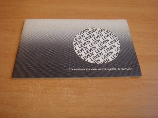 Wallet, B - Leven van binnen en van buiten
