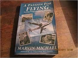 Michael, Marvin - A passion for flying. Exciting Stories of a Boeing Test Pilot