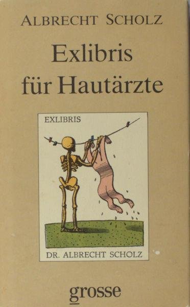 Scholz, Albrecht. - Exlibris für Hautärtze.