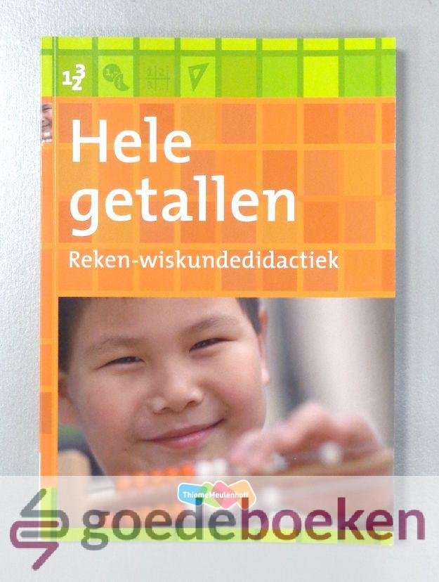Meijer, Jos van den Bergh en Marc van Zanten (redactie), Resi - Hele getallen --- Reken-wiskundedidactiek