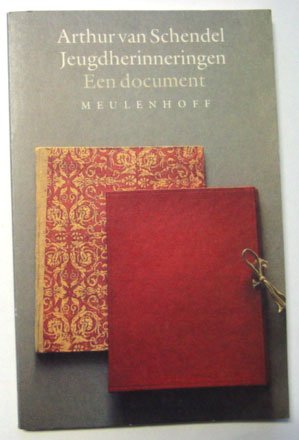 Schendel, Arthur van - Jeugdherinneringen. Een document