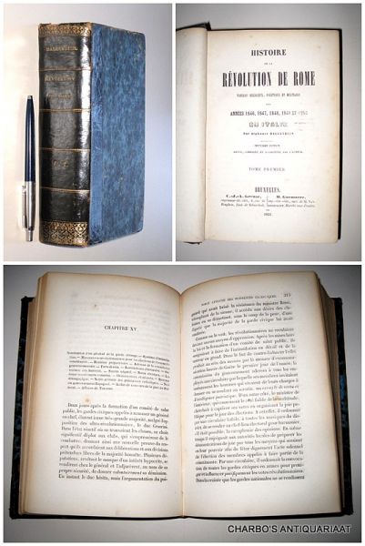 BALLEYDIER, ALPHONSE, - Histoire de la Révolution de Rome. Tableau religieux, politique et militaire des années 1846 - 1850 en Italie.
