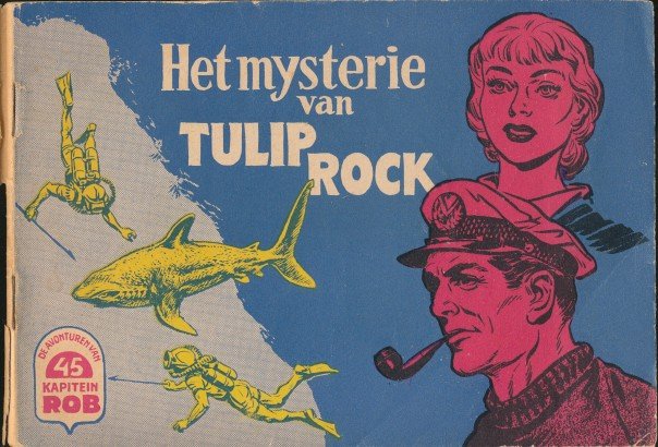 Kuhn, Pieter - Kapitein Rob. Deel 45, Het mysterie van Tulip Rock