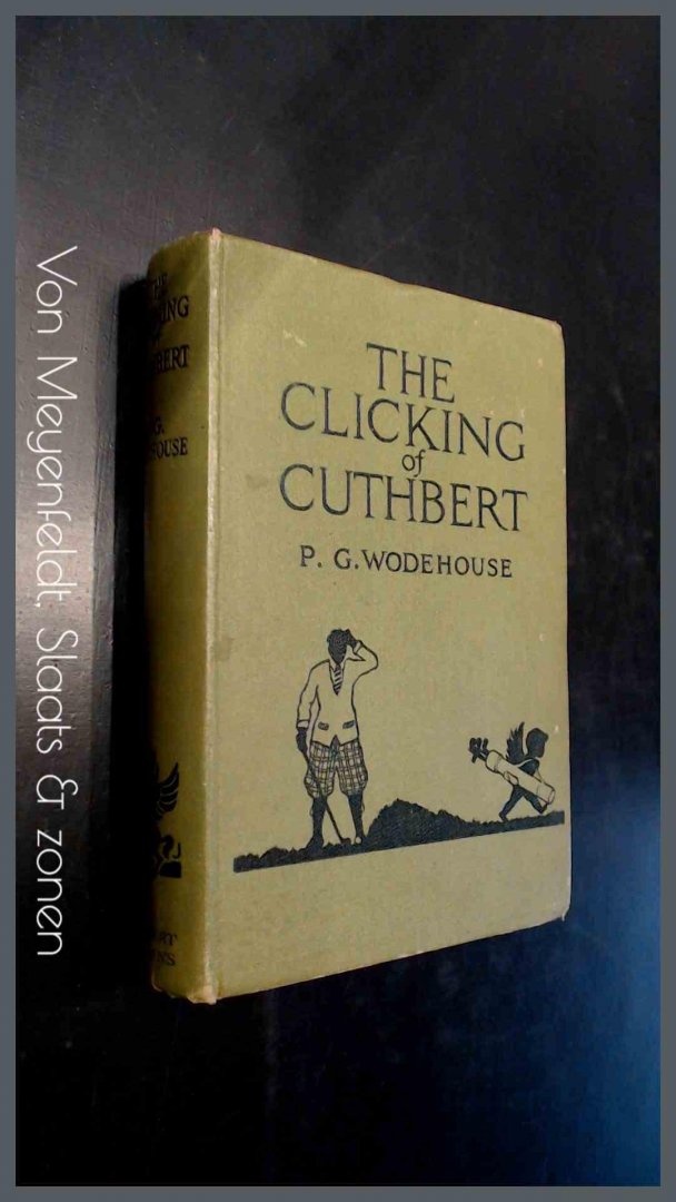 Wodehouse, P. G. - The clicking of Cuthbert