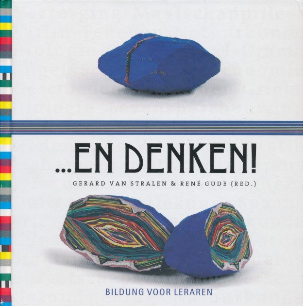 Stralen, Gerard van / Gude, Rene - En denken... Bildung voor leraren.