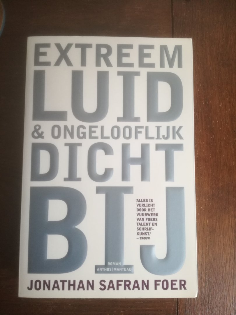 Foer, Jonathan Safran - Extreem luid & ongelooflijk dichtbij