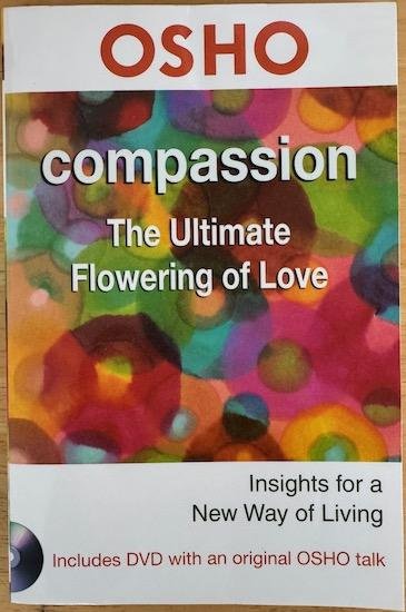 Osho ( Bhagwan Shree Rajneesh ) - COMPASSION. The Ultimate Flowering of Love. (DVD is missing)