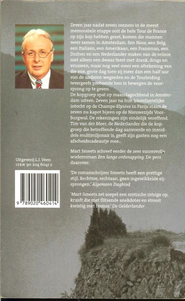 Smeets, Mart .. Omslagfoto Hans Heus met omslagontwerp van Brigitte Slangen - De Kopgroep .. Zeven jaar nadat zeven renners in de meest memorabele etappe ooit de hele Tour de France op zijn kop hebben gezet, komen die mannen weer samen in Amsterdam. Een Noor, een Belg, een Italiaan, een Amerikaan, een Frans