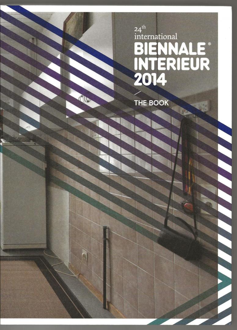 Bucqoye, Moniek / Van Den Storm, Dieter / Michiels, An a.o. - 24th Biennale Interieur 2014 - The Book