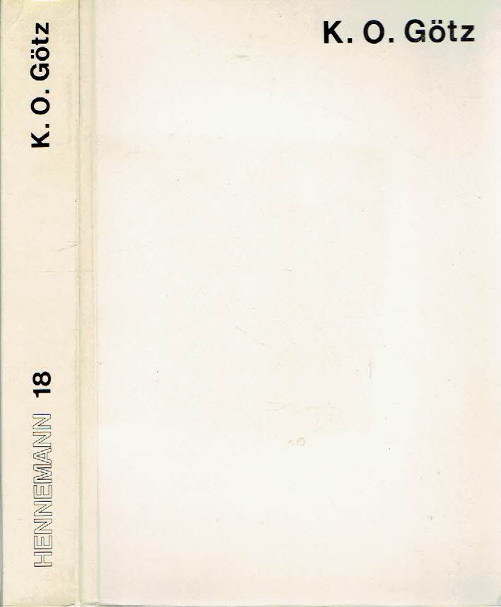 GÖTZ, K.O. - Manfred de la MOTTE [Hrsg.] - K.O. Götz. Diese Dokumentation erscheint aus Anlass der Ausstellung im Oktober 1978.