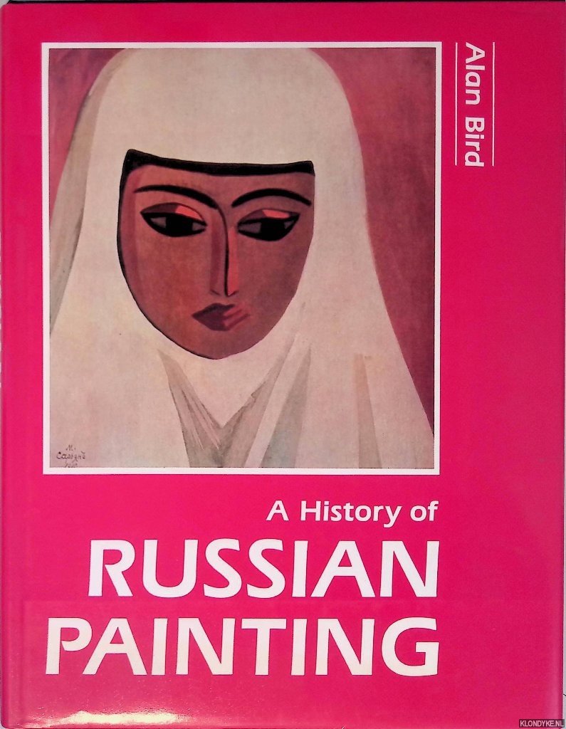 Bird, Alan - A History of Russian Painting