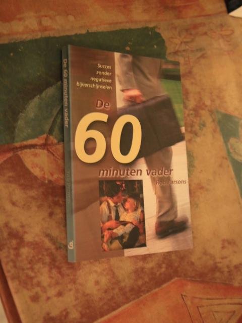 Parsons, Rob - De 60 minuten vader