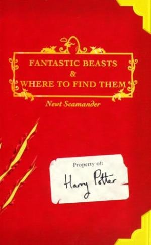 Rowling, J K - Comic Relief: Fantastic Beasts and Where to Find Them / Comic Relief Edition