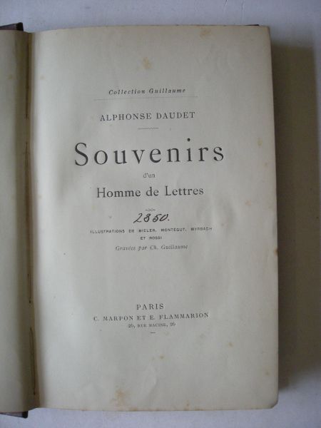 Daudet, Alphonse / Bieler, Montegut,  Myrbach et Rossi, illustr. - Souvenirs d'un Homme de Lettres