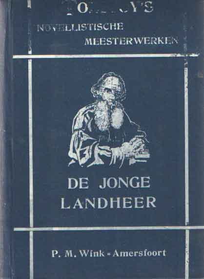 Tolstoy, Leo - De Jonge Landheer, Lucern, Aantekeningen van een Markeur