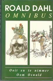 Dahl, R. - Omnibus ooit en te nimmer/oom oswald
