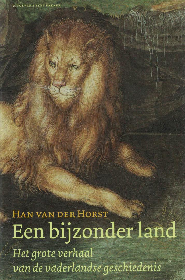 Horst, Han van der - Een bijzonder land - Het grote verhaal van de vaderlandse geschiedenis