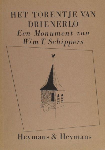 Levisson, Karel (ten geleide) - Het Torentje van Drienerlo. Een monument van Wim T. Schippers