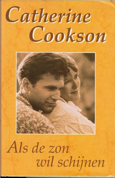 Cookson Catherine ... vertaling : Annet Mons - Als de zon wil schijnen .. Agnes Conway, een dromerige jonge vrouw van even in de twintig, slijt haar dagen als hulp in de winkel van haar vader.