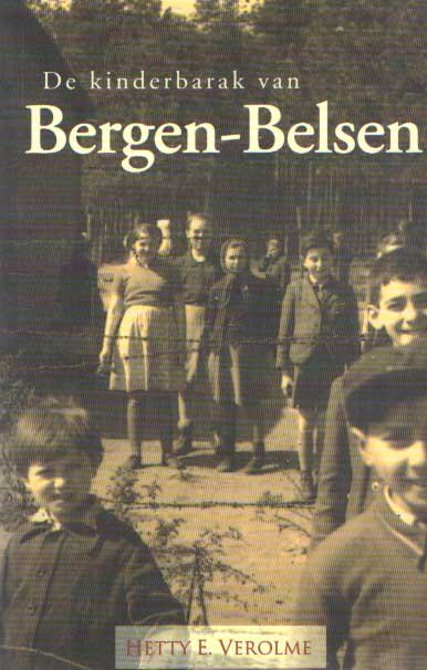 Verolme, Hetty E. - De kinderbarak van Bergen-Belsen
