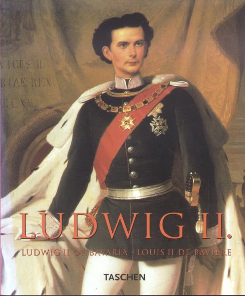 Nöhbauer, Hans F. - Ludwig II (Ludwig II of Bavaria - Louis II de Baviére)