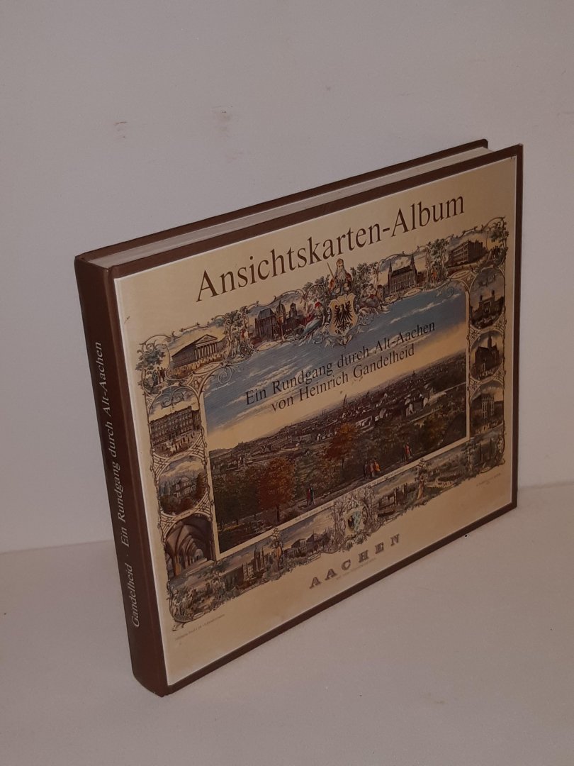 Gandelheid, Heinrich - Ansichtskarten-Album. Ein Rundgang durch Alt-Aachen