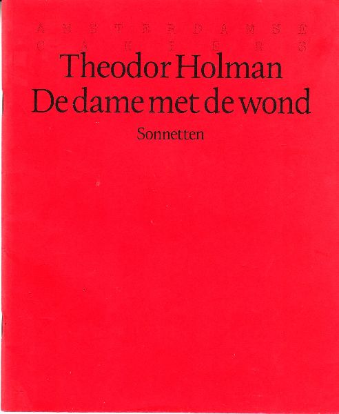 Holman, Theodor - De dame met de wond; Sonnetten