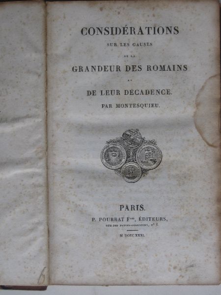 Montesquieu - Considerations sur les causes de la Grandeur des Romains et de leur Décadence