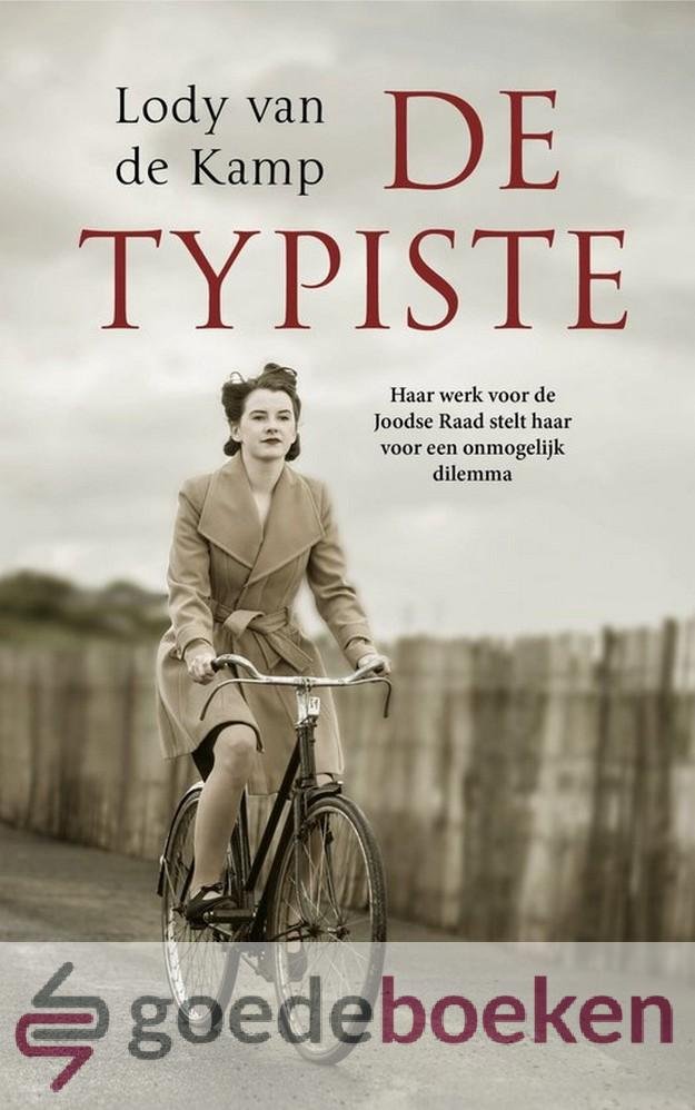 Kamp, Lody van de - De typiste *nieuw* --- Haar werk voor de Joodse Raad stelt haar voor een onmogelijk dilemma