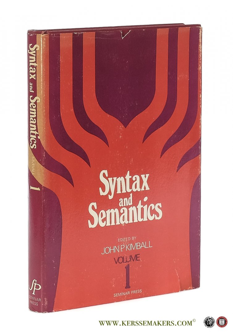 Kimball, John P. (ed.). - Syntax and Semantics Volume 1.