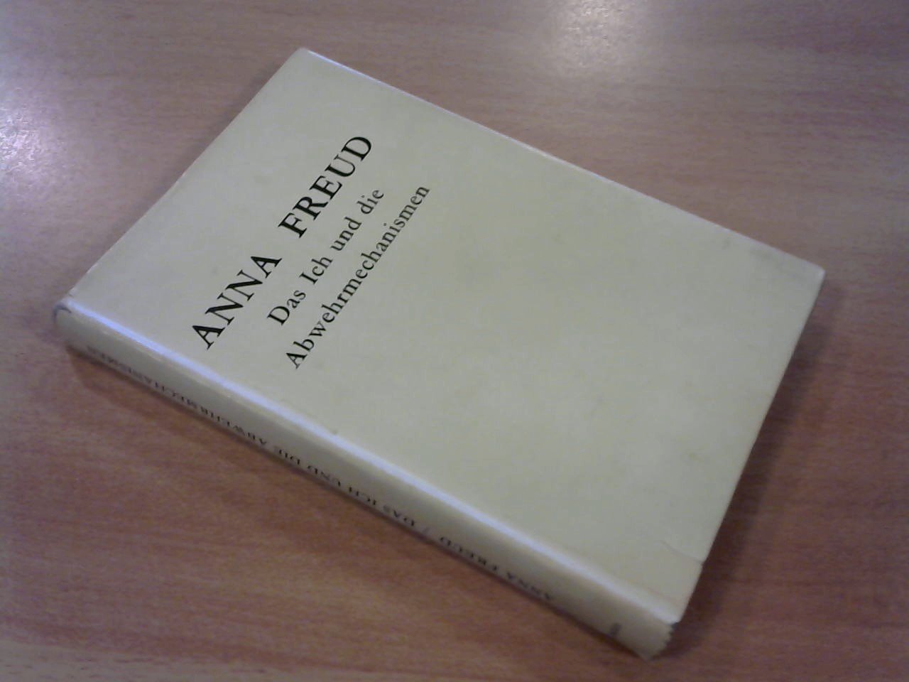 Freud, Anna - Das Ich und die Abwehrmechanismen