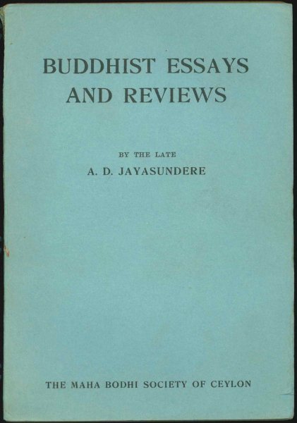 Jayasundere, A.D. - Buddhist Essays and Reviews