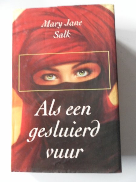 Salk, Mary Jane - Als een gesluierd vuur
