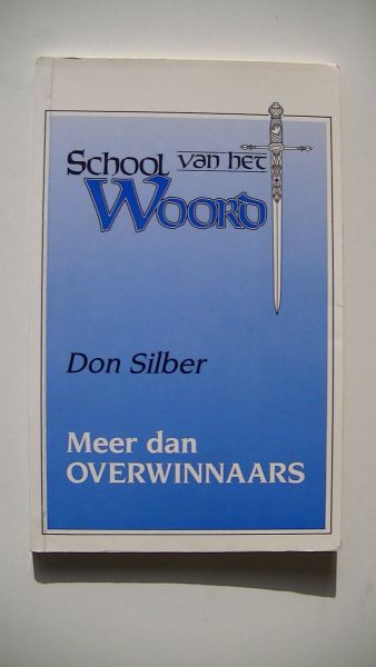 Silber D. - meer dan overwinnaars school van het woord