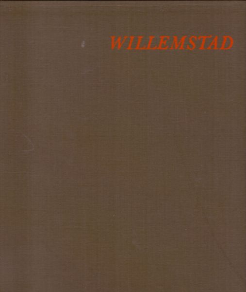 Nispen, C.A.I.L. van (ds1265) - Willemstad. Een brillant in de gouden delta. Momentopname van 1973 - 1977