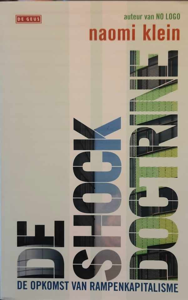 LAGRAND Dick - De Shockdoctrine - De Opkomst Van Rampenkapitalisme