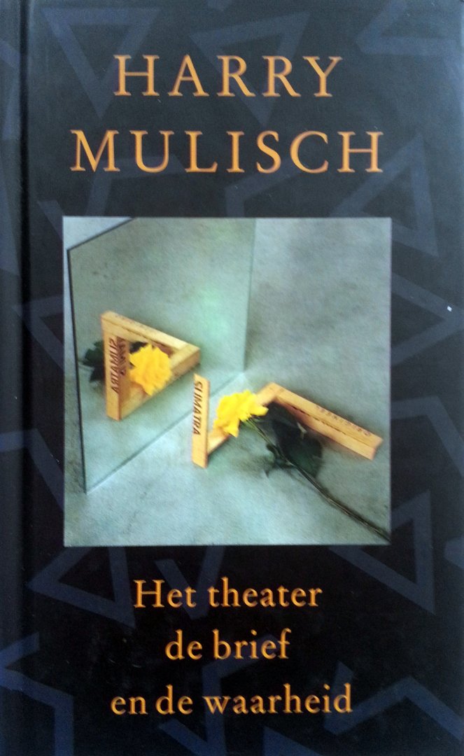 Mulisch, Harry - Het theater de brief en de waarheid
